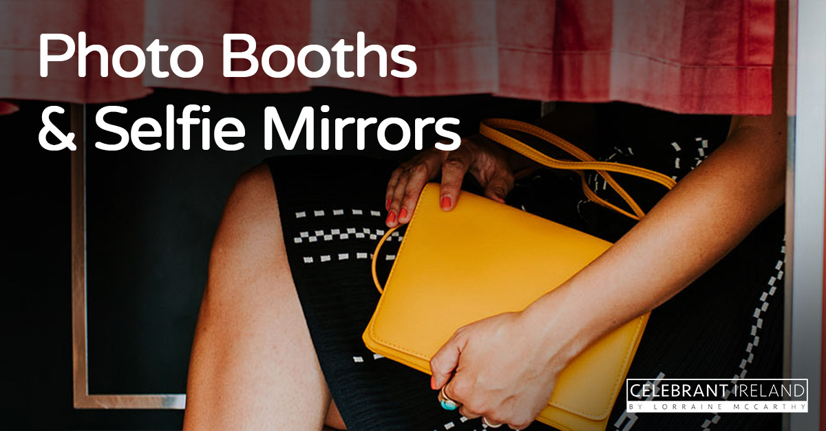 Photo Booths & Selfie Mirrors Celebrant Ireland